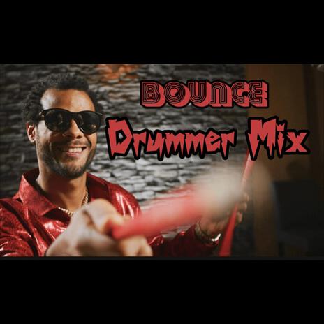 Bounce (Drummer Mix) | Boomplay Music