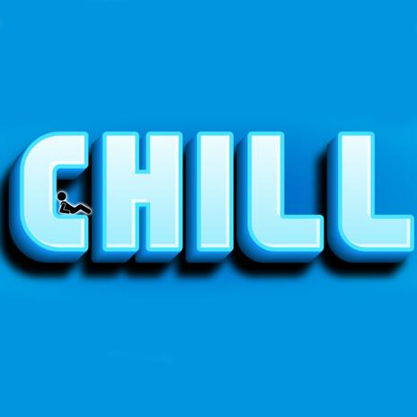 Chill | Boomplay Music