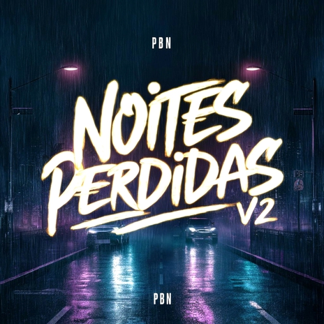 Noites Perdidas v2 | Boomplay Music