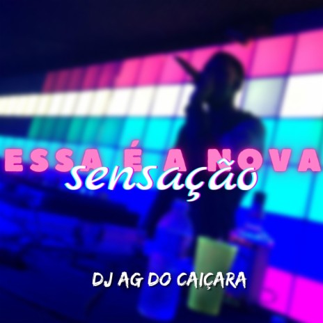 Essa É A Nova Sensação | Boomplay Music