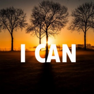 I Can