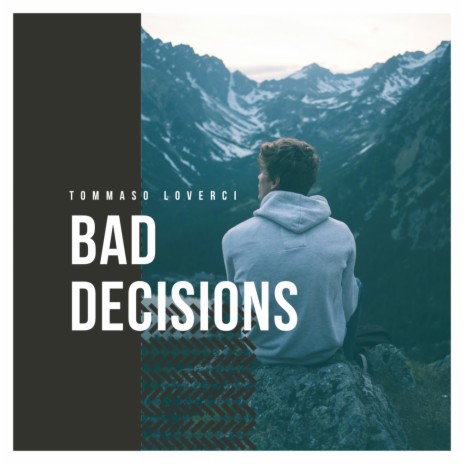 Bad Decisions | Boomplay Music