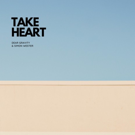 Take Heart ft. Simon Wester