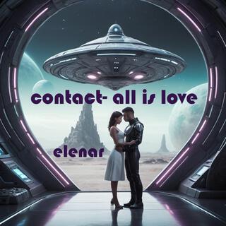 Contact (All is Love)