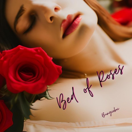 Bed of Roses | Boomplay Music
