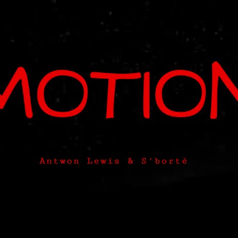Motion ft. S'bortè | Boomplay Music