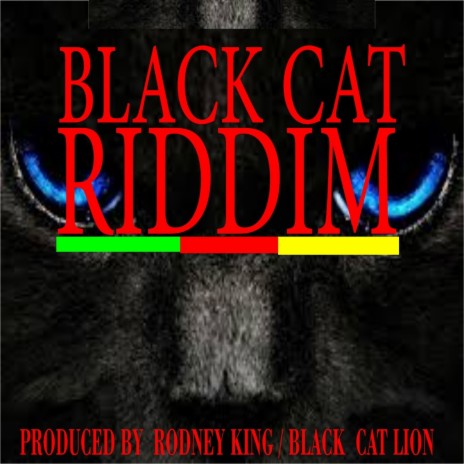 Black Cat Riddim ft. Black Cat Lion | Boomplay Music