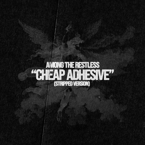 Cheap Adhesive (Stripped Version) | Boomplay Music