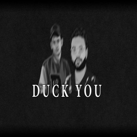 Duck You | Boomplay Music