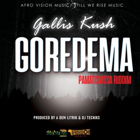 Gallis kush ~Goredema | Boomplay Music