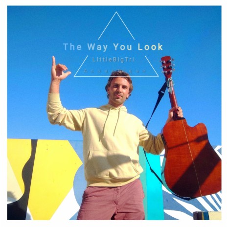 The Way You Look | Boomplay Music
