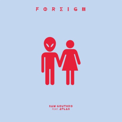 Foreign (feat. Atlas) | Boomplay Music