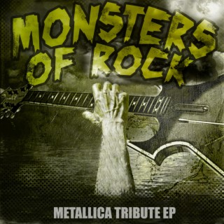 Metallica Tribute EP - Monsters Of Rock