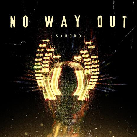 No Way Out | Boomplay Music