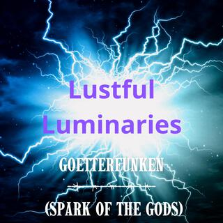 Goetterfunken (spark of the Gods)