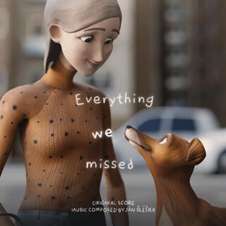 Everything We Missed (Original Motion Picture Soundtrack)