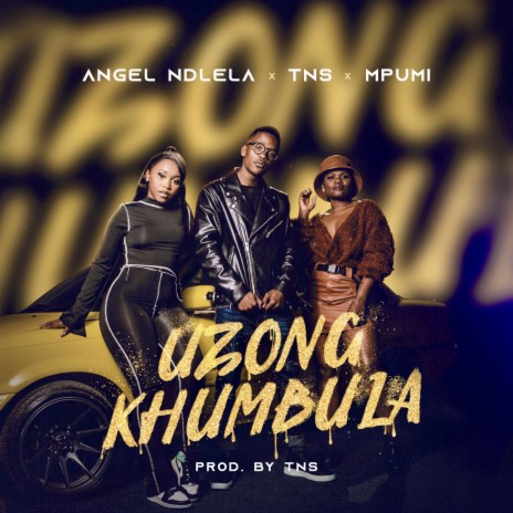 Uzongkhumbula ft. TNS & Mpumi | Boomplay Music