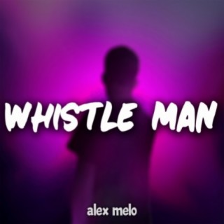 Whistle Man