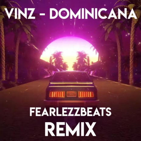 Vinz - Dominicana (Remix)