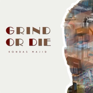 Grind Or Die (GOD)