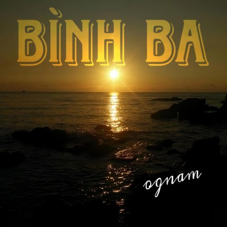 Bình Ba | Boomplay Music