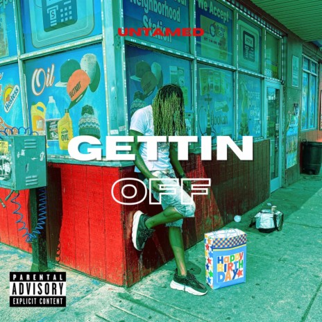 Gettin OFF | Boomplay Music