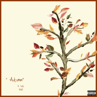 Autumn ft. Prod. FCKBWOY! lyrics | Boomplay Music