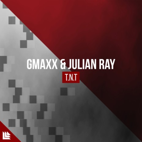 T.N.T ft. Julian Ray & Revealed Recordings | Boomplay Music