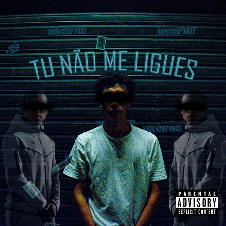 TU NÃO ME LIGUES ft. HOTMOON | Boomplay Music