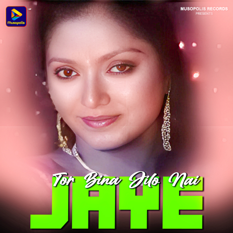 Tor Bina Jilo Nai Jaye | Boomplay Music