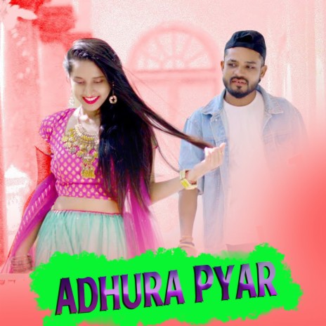 Adhura Pyar | Boomplay Music