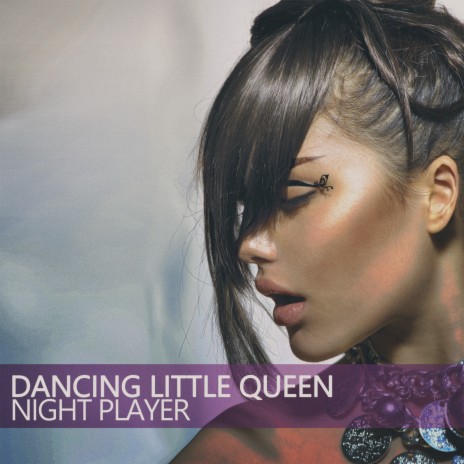 Dancing Little Queen (Edit)