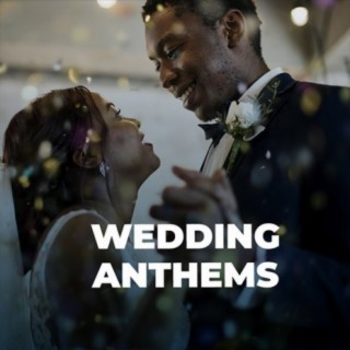 Wedding Anthems