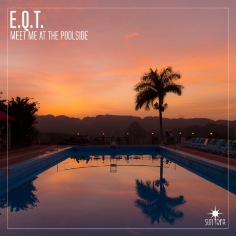 Meet Me At The Poolside | Boomplay Music