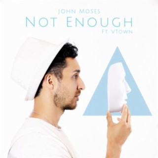 Not Enough (feat. Vtown)