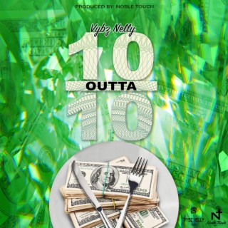 10 Outta 10 lyrics | Boomplay Music