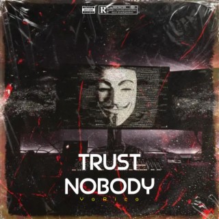 Trust Nobody