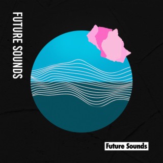 Future Sounds