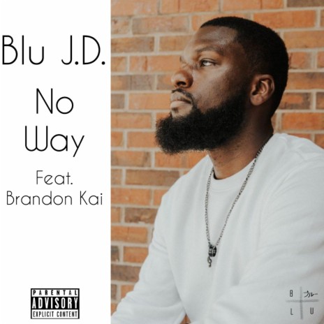 No Way ft. Brandon Kai | Boomplay Music