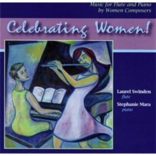 Celebrating Women! Music for Flute and Piano By Women Composers