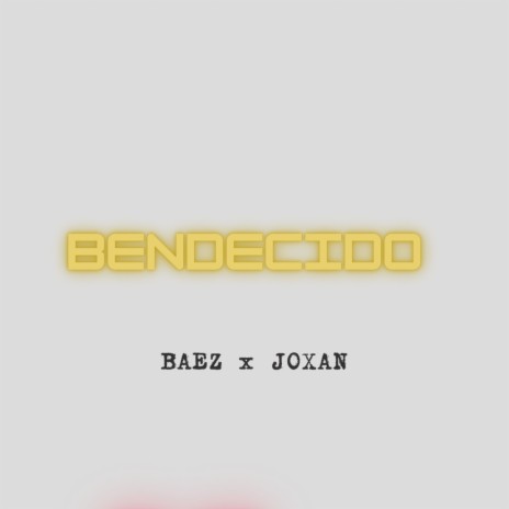 Bendecido ft. Joxan | Boomplay Music