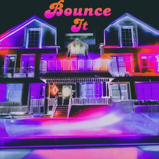 Bounce It