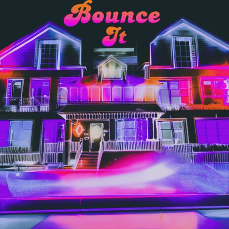 Bounce It ft. Lasiera