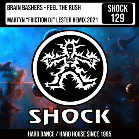 Feel The Rush ft. Martyn 'Friction DJ' Lester | Boomplay Music