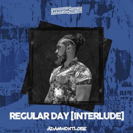 Regular Day Interlude | Boomplay Music