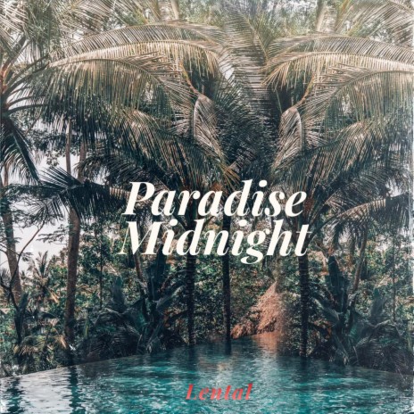 Paradise Midnight ft. Roblox