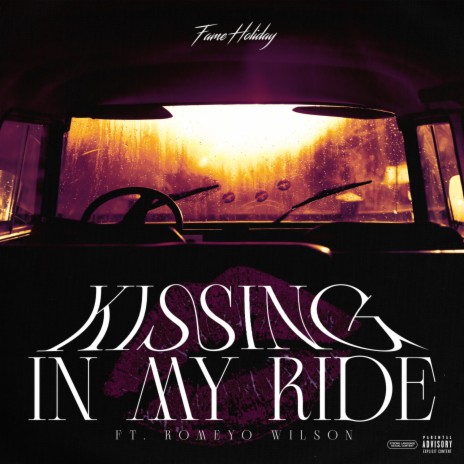 Kissing In My Ride ft. Romeyo Wilson | Boomplay Music