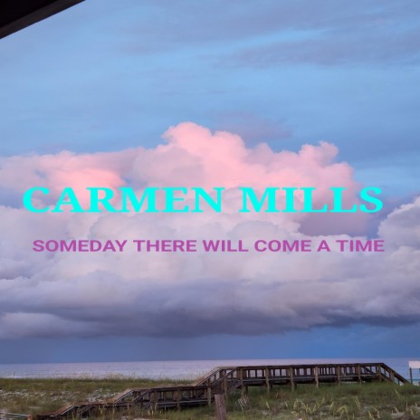 SOMEDAY THERE WILL COME A TIME | Boomplay Music