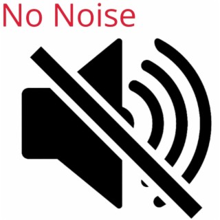 No Noise