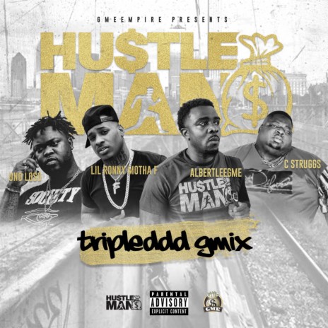 Hu$tleman (Tripleddd Gmix) ft. Uno Loso, C Struggs & Lil Ronny Mothaf | Boomplay Music